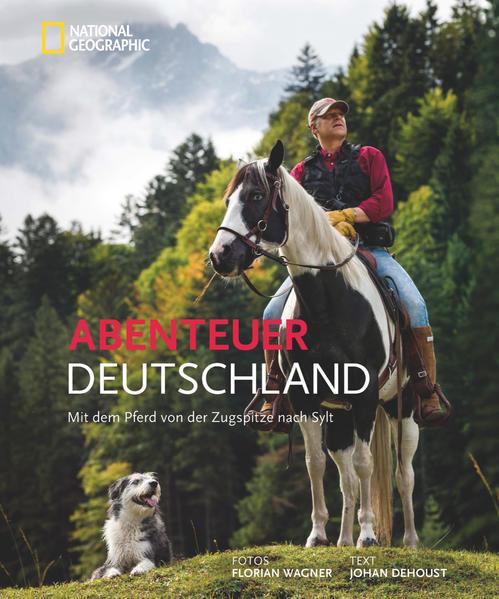 Abenteuer Deutschland - Mit dem Pferd von der Zugspitze nach Sylt