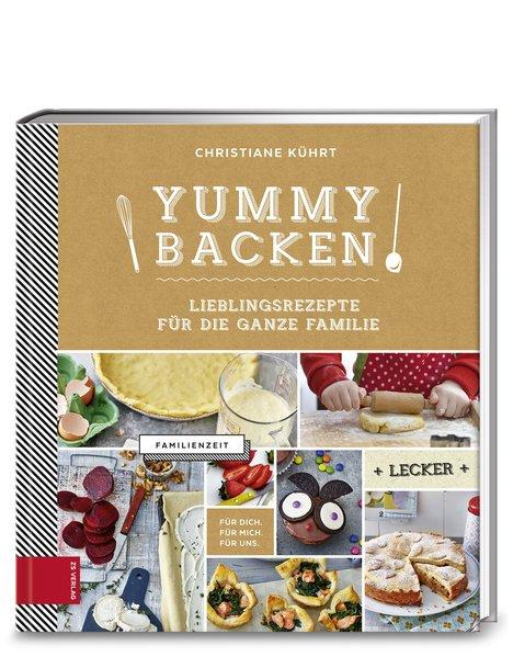 Yummy! Backen - Lieblingsrezepte für die ganze Familie (Mängelexemplar)