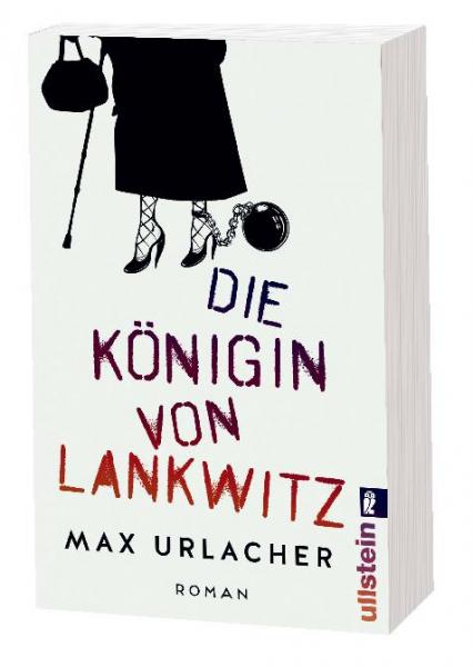 Die Königin von Lankwitz - Roman