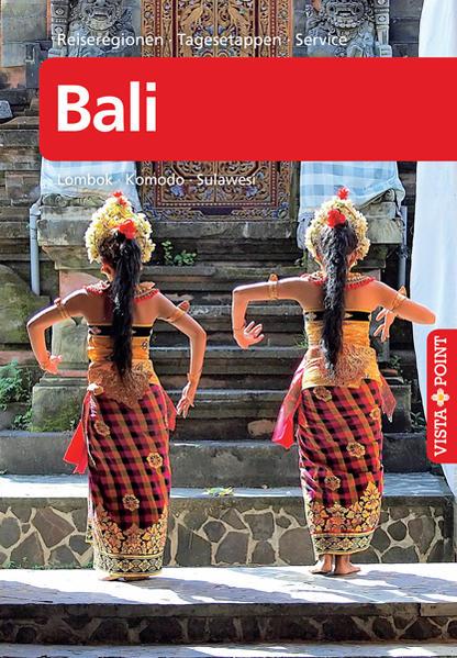 Bali – VISTA POINT Reiseführer A bis Z - Lombok · Komodo · Sulawesi