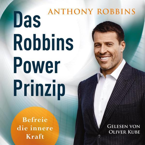 Das Robbins Power Prinzip - Befreie die innere Kraft: 3 CDs
