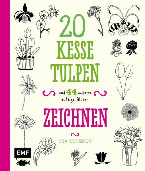 20 kesse Tulpen - und 44 weitere duftige Blüten zeichnen (Mängelexemplar)