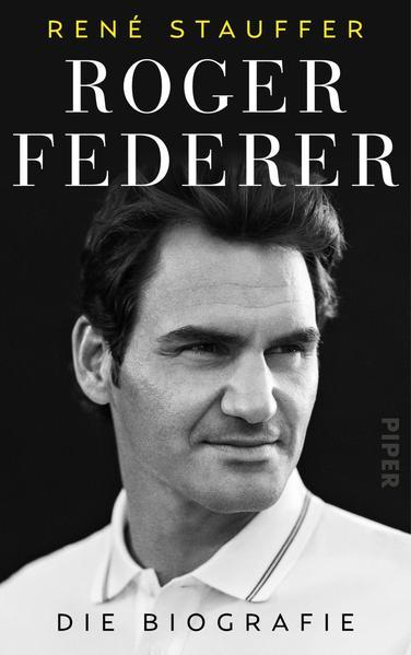Roger Federer - Die Biografie
