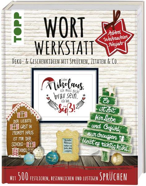 Wortwerkstatt - Advent, Weihnachten &amp; Neujahr, Deko- &amp; Geschenkideen (Mängelexemplar)