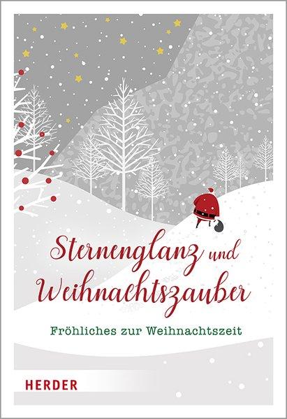Sternenglanz und Weihnachtszauber - Fröhliches zur Weihnachtszeit (Mängelexemplar)
