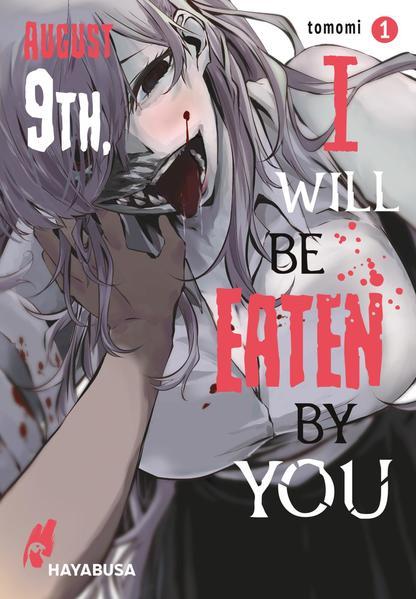 August 9th, I will be eaten by you 1 (Mängelexemplar)