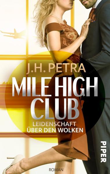 Mile High Club – Leidenschaft über den Wolken - Sinnlich-Prickelnder Liebesroman (Mängelexemplar)