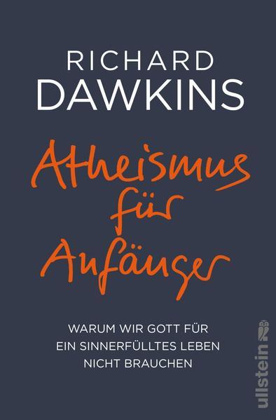 Atheismus für Anfänger - Warum wir Gott für ein sinnerfülltes Leben nicht brauchen
