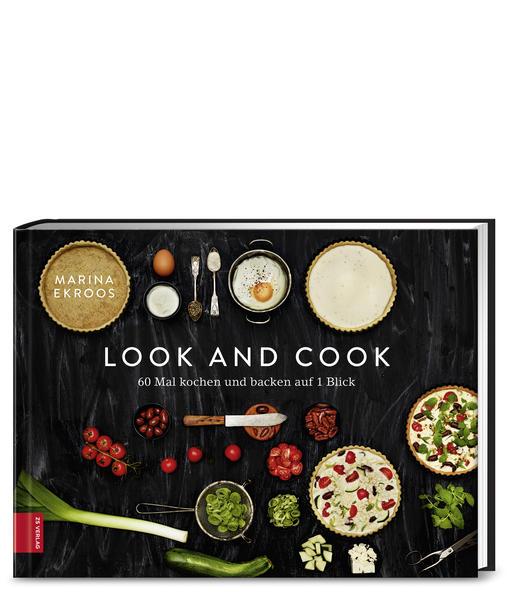 Look and cook - 60 Mal kochen und backen auf 1 Blick