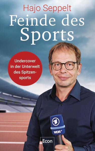 Feinde des Sports - Undercover in der Unterwelt des Spitzensports (Mängelexemplar)