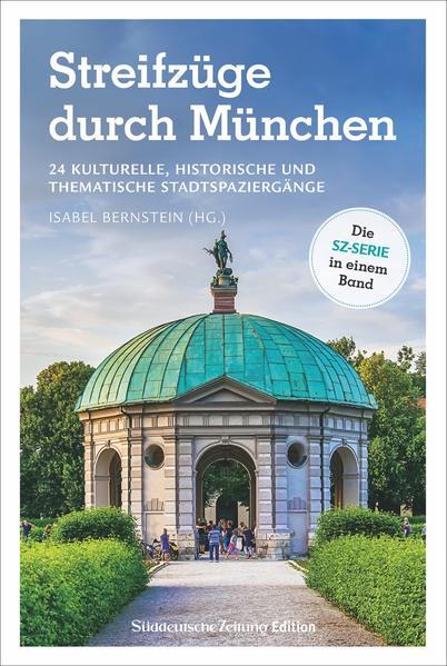 Streifzüge durch München - 24 kulturelle, historische Stadtspaziergänge (Mängelexemplar)