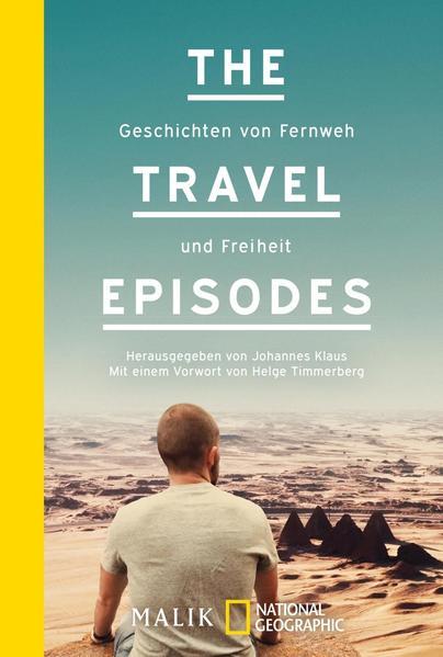 The Travel Episodes - Geschichten von Fernweh und Freiheit