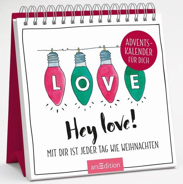 Hey love! Mit dir ist jeder Tag wie Weihnachten: Adventskalender für dich - Spiralaufsteller