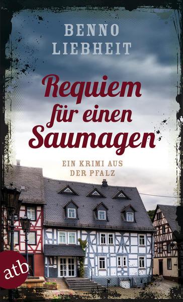 Requiem für einen Saumagen - Ein Krimi aus der Pfalz